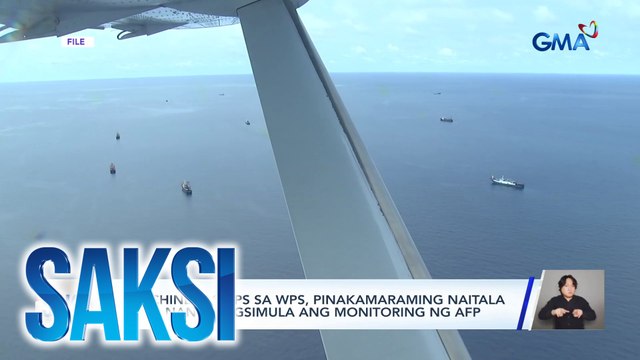 Chinese ships sa WPS, pinakamaraming naitala mula nang magsimula ang monitoring ng AFP | Saksi