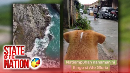 State of the Nation Part 2 & 3: G! Sa Santa Viewdeck ; Asong mahilig sa pandesal; Atbp.