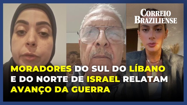 Moradores do sul do Líbano e do norte de Israel relatam avanço da guerra