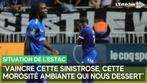“Vaincre cette sinistrose, cette morosité ambiante qui nous dessert” : Stéphane Dumont sur la situation de l'Estac