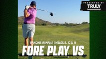 Riggs Vs Rancho Manana, Holes 8, 10 & 11