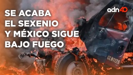 México bajo fuego y con el peor sexenio de la historia | Todo Personal