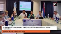 El ministro del Agro explica el presupuesto 2025 destinado al sector productor