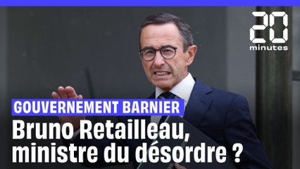 Bruno Retailleau : Un ministre de l'Intérieur qui sème le désordre ?