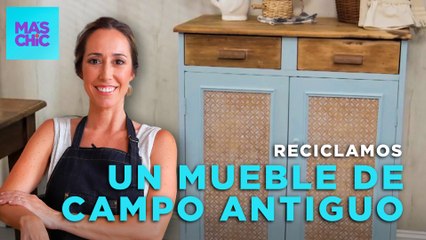 RENOVAMOS un MUEBLE DE CAMPO ANTIGUO junto a Euge Zavaroni | Mas Chic