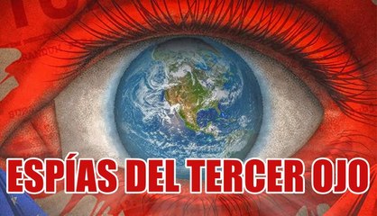 ESPÍAS DEL TERCER OJO