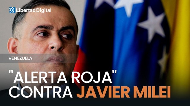 La Fiscalía de Venezuela solicita a la Interpol una alerta roja contra Javier Milei