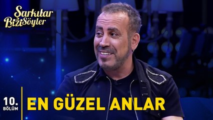 Şarkılar Bizi Söyler | 10. Bölüm Kolaj