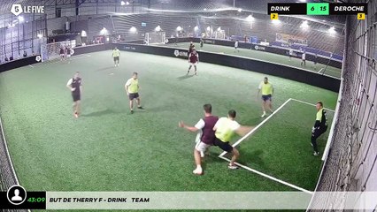 But de Therry F - Drink    Team