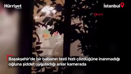 Babadan oğluna 'test' şiddeti! O anlar kamerada