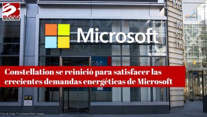 La empresa de energía nuclear Constellation se reinicia para satisfacer las crecientes demandas energéticas de Microsoft en un nuevo acuerdo