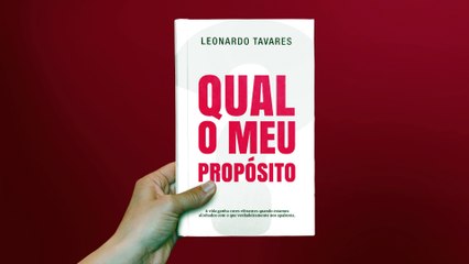 Qual o Meu Propósito? - Leonardo Tavares | Demonstração