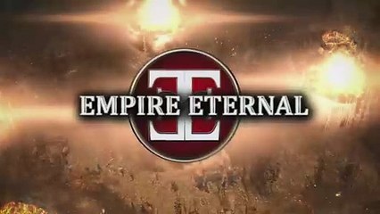 Empire Eternal - Announcement Trailer