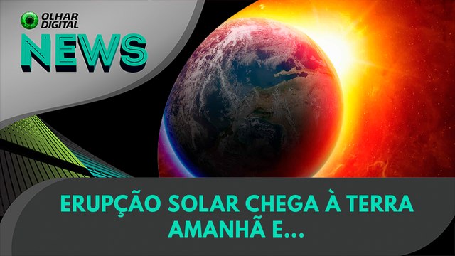 Erupção solar chega à Terra amanhã e... | 24:09:2024 | #OlharDigital