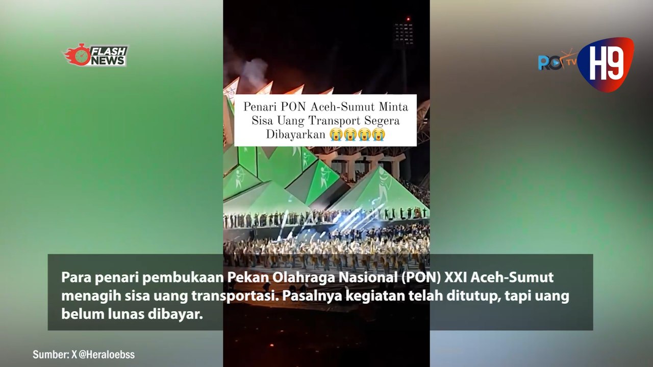 Alamak! Penari PON XXI Aceh-Sumut Minta Sisa Uang Transport Segera Dibayarkan