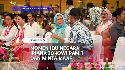 Momen Iriana Jokowi Pamit: Saya Minta Maaf Kalau Ada Salah Kata