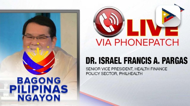 Panayam kay Dr. Israel Francis Pargas ng PhilHealth ukol sa bagong coverage ng ahensiya para sa senior citizens at persons with disability