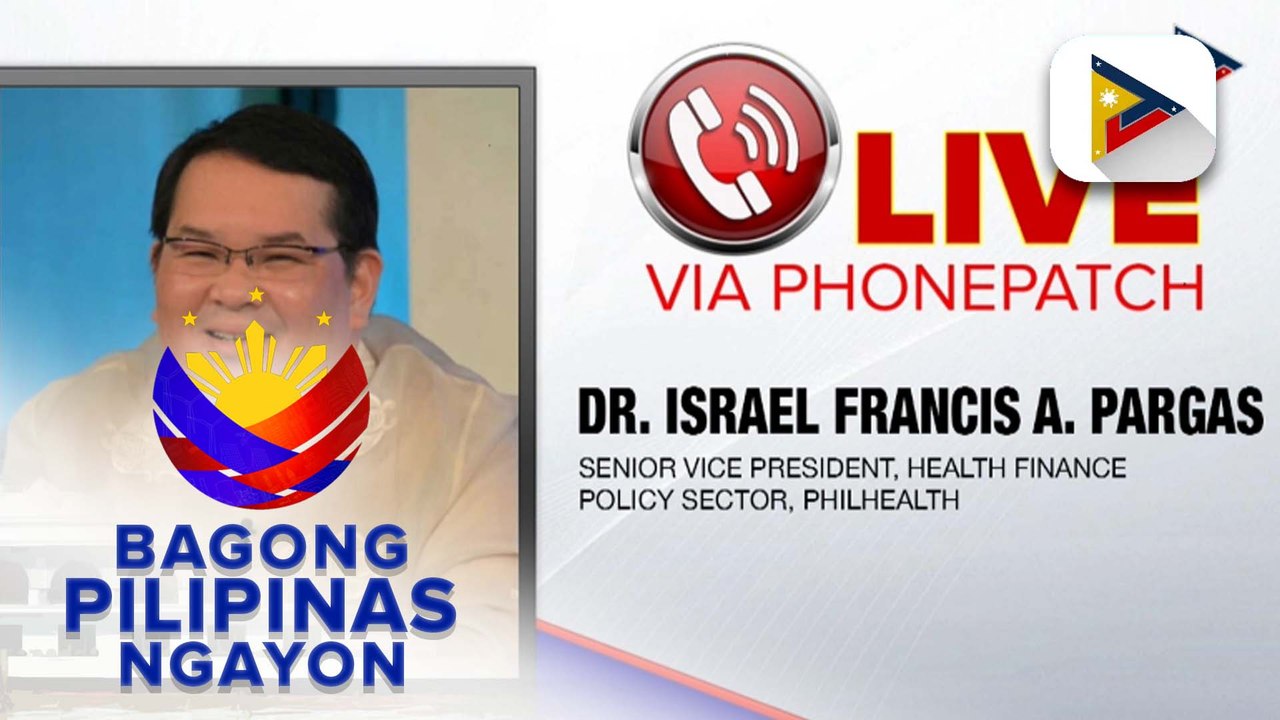 Panayam kay Dr. Israel Francis Pargas ng PhilHealth ukol sa bagong coverage ng ahensiya para sa senior citizens at persons with disability