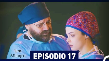 Um Milagre Episódio 17 | Dublagem em Português 🎬