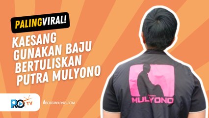 KAESANG MENGGUNAKAN BAJU BERTULISKAN PUTRA MULYONO SAAT BERKUNJUNG KE TANGERANG