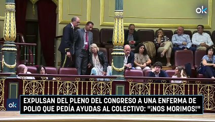 Expulsan del pleno del Congreso a una enferma de polio que pedía ayudas al colectivo: "¡Nos morimos!"