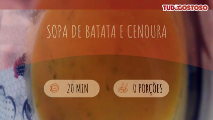 Sopa de batata e cenoura