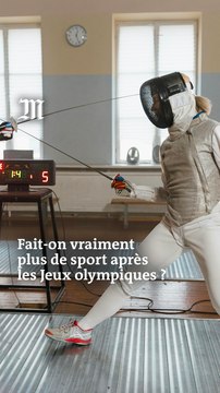 Est-ce qu’on fait plus de sport après les Jeux olympiques ?
