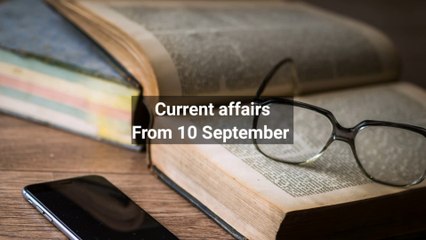 Download Video: Curren Affairs from 10 September to 20 September 2024. #gk #currentaffairs #currentaffairstoday