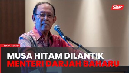 Musa Hitam dilantik Menteri Darjah baharu