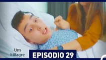 Um Milagre Episódio 29 (Dublagem em Português)