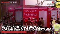 Serangan Israel Berlanjut, Korban Jiwa di Lebanon Bertambah