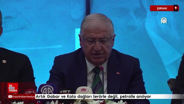 Yaşar Güler: Artık Gabar terörle değil, petrolle anılıyor