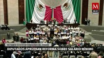 Cámara de Diputados aprueba reforma al artículo 123, garantizando el aumento del salario mínimo