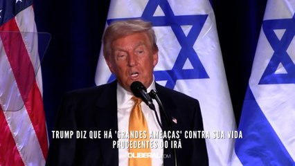 Trump diz que há 'grandes ameaças' contra sua vida procedentes do Irã