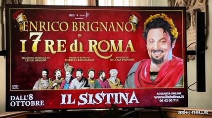 Enrico Brignano ne "I 7 Re di Roma": racconto una Capitale da fiaba