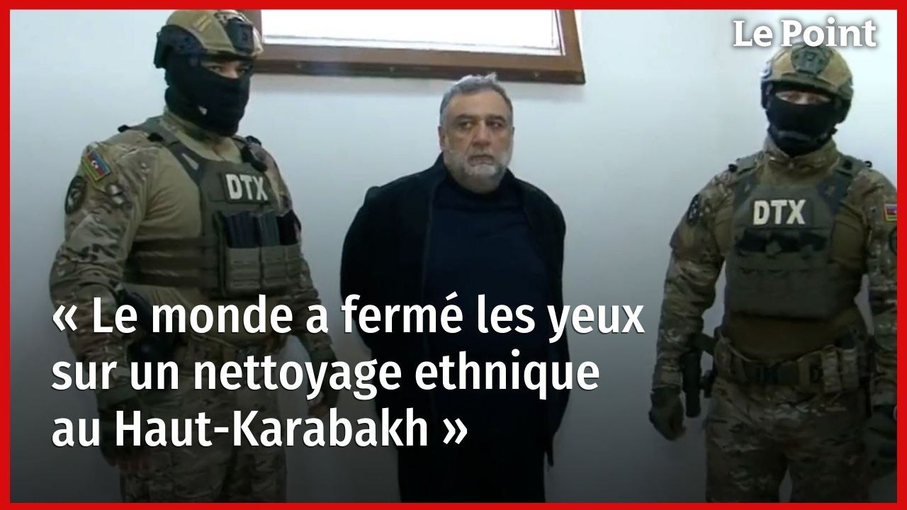« Le monde a fermé les yeux sur un nettoyage ethnique au Haut-Karabakh »
