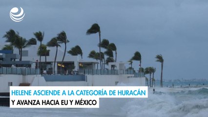 Helene asciende a la categoría de huracán y avanza hacia EU y México