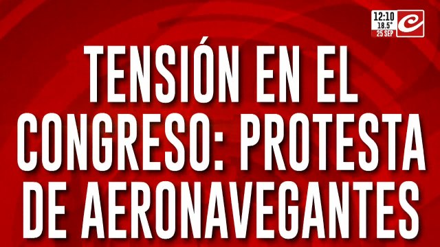Diputados trata la privatización de Aerolíneas Argentinas: protestan los aeronavegantes