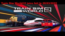 Train Sim World®  les intros du 1 au 5 fait le 22/09/2024