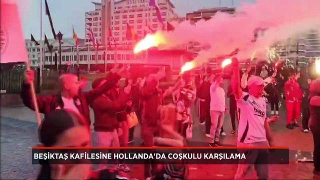 Beşiktaş kafilesine Hollanda'da coşkulu karşılama