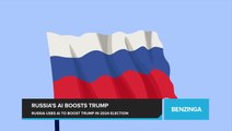 Is Russia Targeting Trump Supporters? Aiming to Boost Trump, Russia Leads AI Efforts to Influence 2024 U.S. Election