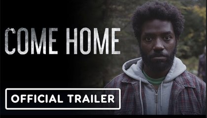 Come Home | Official Trailer - Chinaza Uche, Caitlin Zoz, Daphne Ashbrook