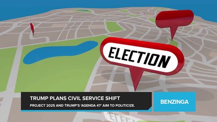 How Project 2025 and Trump's 'Agenda 47' Seeks to Politicize the Federal Government and Undermine Civil Service