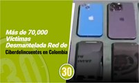 Más de 70,000 Víctimas Desmantelada Red de Ciberdelincuentes en Colombia