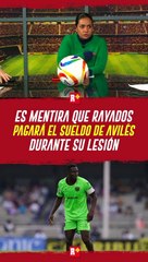 ¿RAYADOS pagará el sueldo de AVILES durante su LESIÓN?