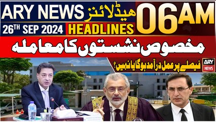 ARY News 6 AM Headlines | 26th Sep 2024 | Prime Time Headlines