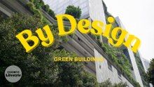 The design of green buildings | By Design