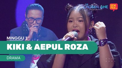 KIKI & AEPUL ROZA - DRAMA  | THE CHOSEN ONE MUSIM 2