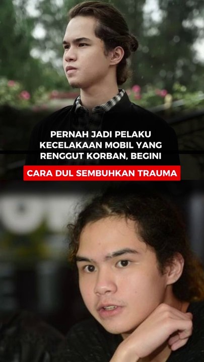 Pernah Jadi Pelaku Kecelakaan Mobil yang Renggut Korban, Begini Cara Dul Sembuhkan Trauma