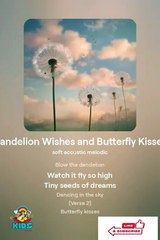 Dandelion Wishes and Butterfly Kisses Poem for kids KIDS SCHOOL